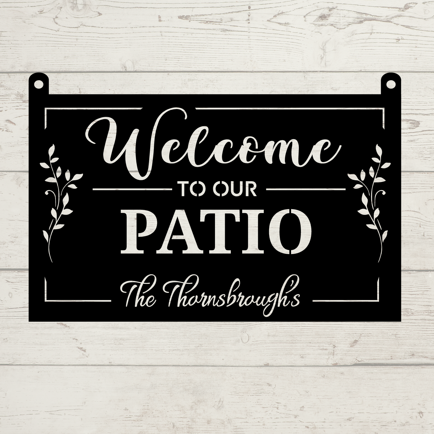 Custom Welcome to our Patio Metal Sign